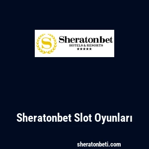 Sheratonbet Slot Oyunları