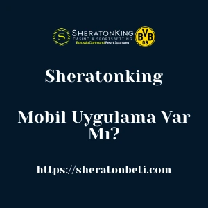 Sheratonking Mobil Uygulama Var Mı?