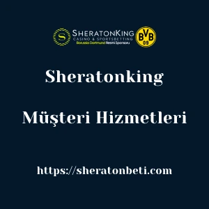 Sheratonking Müşteri Hizmetleri