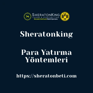Sheratonking Para Yatırma Yöntemleri
