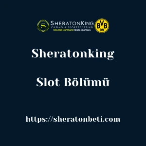 Sheratonking Slot Bölümü